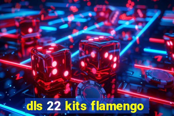 dls 22 kits flamengo